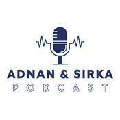 ADNAN/SIRKA PODCAST