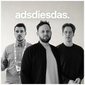 adsdiesdas - Social Media Ads Podcast | Facebook, Instagram, TikTok &amp; mehr