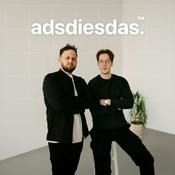 adsdiesdas - Social Media Ads Podcast | Facebook, Instagram, TikTok &amp; mehr