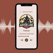 Adventure Riders - o tym, co kryje się za podróżą