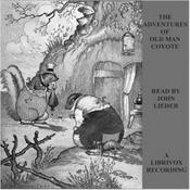 The Adventures of Old Man Coyote, by Thornton W. Burgess