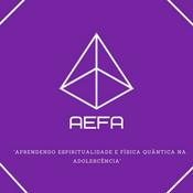 AEFA- Aprendendo Espiritualidade e Física Quântica na Adolescência