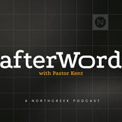 afterWord with Pastor Kent