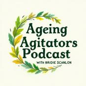 Ageing Agitators Podcast