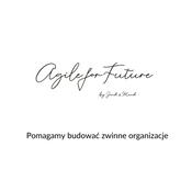 Agile For Future - Pomagamy budować zwinne organizacje