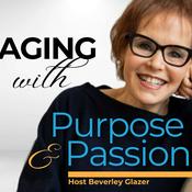 Aging With Purpose and Passion | Women Over 50