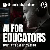 AI for Educators Daily with Dan Fitzpatrick
