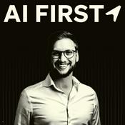 AI FIRST Podcast
