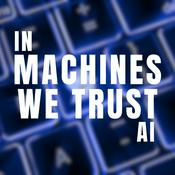 In Machines We Trust AI