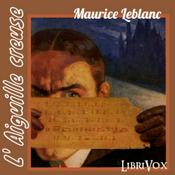 Aiguille creuse, L' by Maurice Leblanc (1864 - 1941)