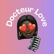 #DocteurLove : Podcast