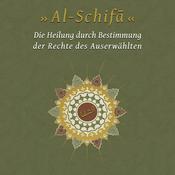 Al Shifa - Die Heilung durch Bestimmung der Rechte des Auserwählten