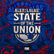Alexi Lalas’ State of the Union Podcast