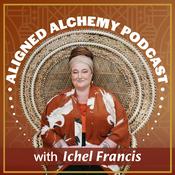 Aligned Alchemy Podcast with Ichel Francis