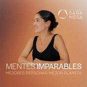 Mentes Imparables. Mejores Personas, mejor planeta.
