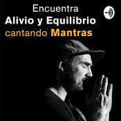 ALIVIO y EQUILIBRIO cantando mantras con Miguel Brea.