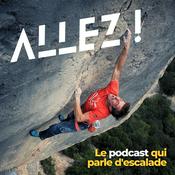 Allez ! Le podcast qui parle d'escalade