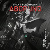 Falk T. Puschmann - Am Abgrund - Die SciFi-Noir-Krimi-Hörspielserie