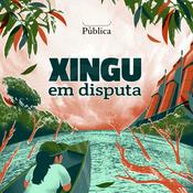Xingu em disputa | Amazônia Sem Lei