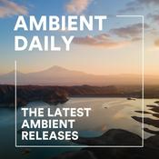 Ambient Daily - Ambient Music Mixes