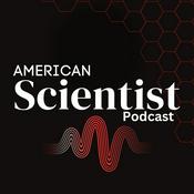 American Scientist Podcast