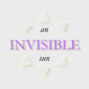 An Invisible Sun