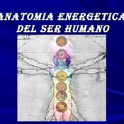 Anatomía Energética del Ser Humano