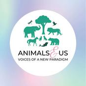Animals & Us - Voices of a New Paradigm