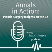 Annals in Action: Plastic Surgery Insights on the Go