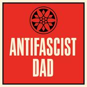 Antifascist Dad Podcast