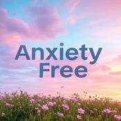 Anxiety-Free | Daily Affirmations for Calm Mind