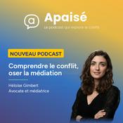 Apaisé - Comprendre le conflit, oser la médiation