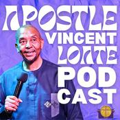Apostle Vincent Loate's Podcast