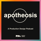 Apotheosis: A Production Design Podcast