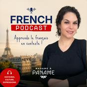 Apprends le français avec Madame à Paname (French Podcast)