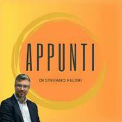 Appunti - Il podcast della newsletter di Stefano Feltri