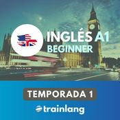 Aprende inglés con Trainlang | Nivel A1 Beginner (Temporada 1)