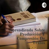 Aprendiendo Sobre Producción Y Compresión De Textos