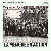 Après Auschwitz, la mémoire en action