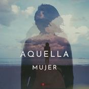 Aquella Mujer