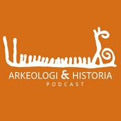 Arkeologi & Historia - podden som gräver i vårt kulturlandskap