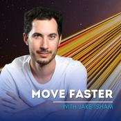 Move Faster w/ Jake Isham