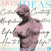 Arts & Ideas - The Creative Process explores Personal Growth, Education, Art, Creativity, Climate Change, AI, Wellness, Nature, Motivation, Mindfulness, Personal growth, Psychology, Science, Relationships, Technology, Women, Health
