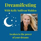 Dreamifesting with Kelly Sullivan Walden