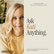 Ask Kati Anything