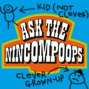 Ask The Nincompoops