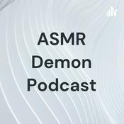 ASMR Demon Podcast
