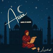 Assia conte et raconte