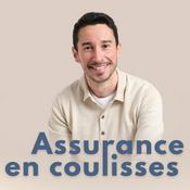 Assurance en coulisses - Le podcast assurance : business, carrières, tech et transformations.
