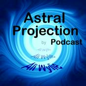 Astral Projection Podcast